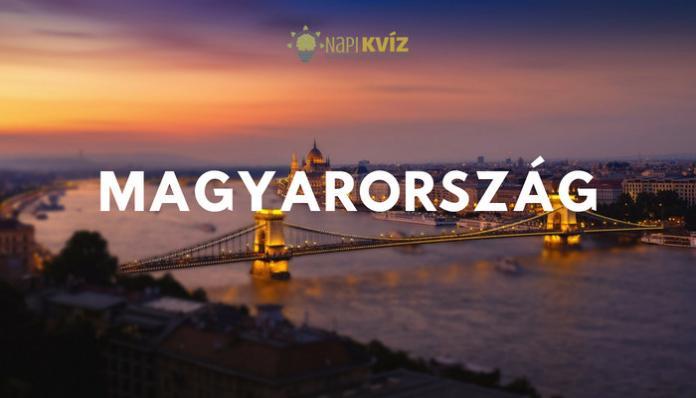 Kvíz kérdések Magyarországról