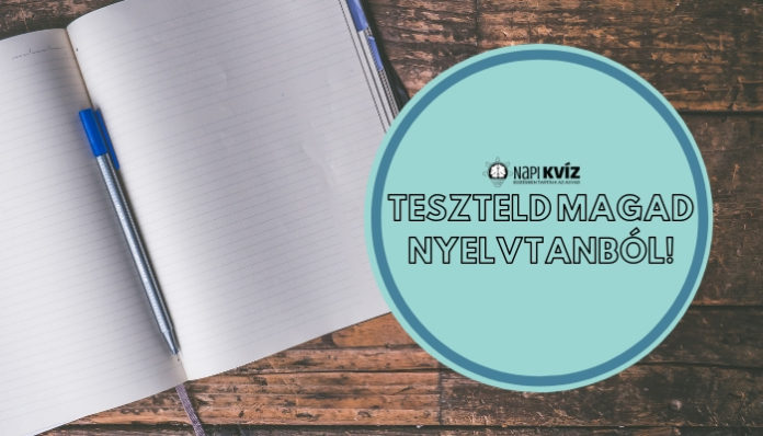 Nyelvtan kvíz - te el tudod választani helyesen?