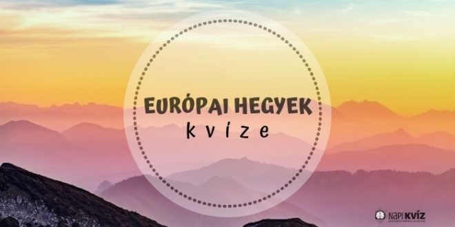 európai hegységek kvíze